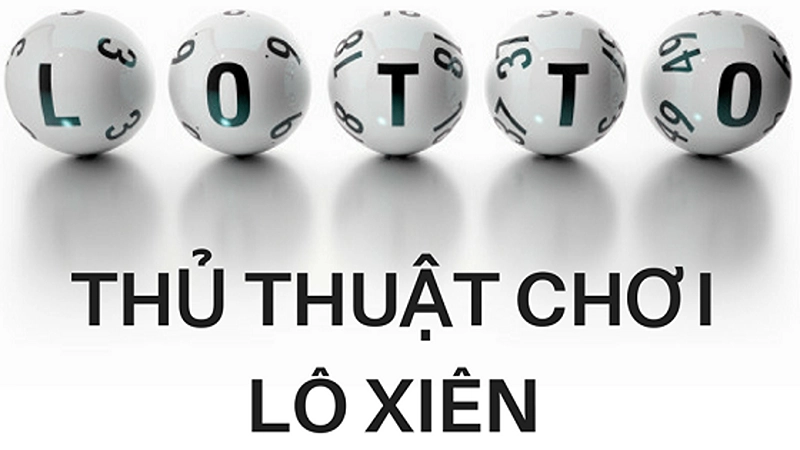Cách đánh lô xiên bách thắng
